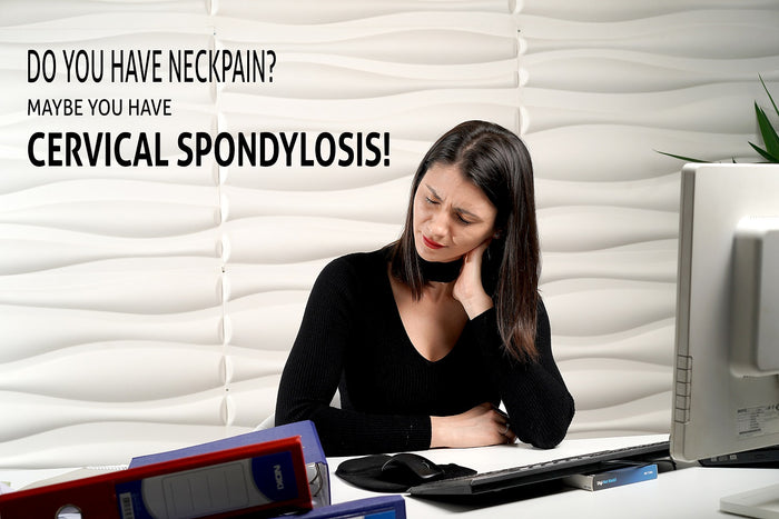 What is Cervical Spondylosis? How to Treat & Prevent it!